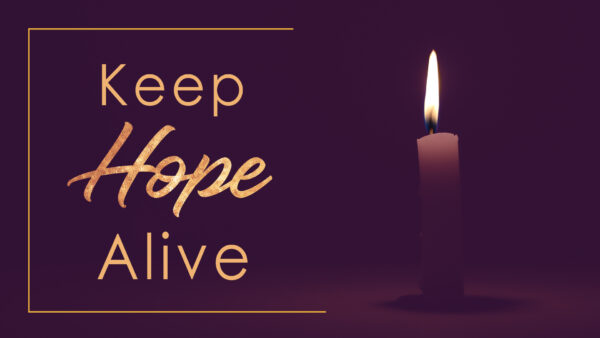 Keep Hope Alive